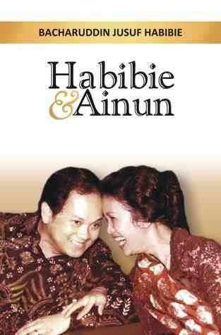 Habibie & Ainun: Sebuah Kisah Cinta dan Perjuangan