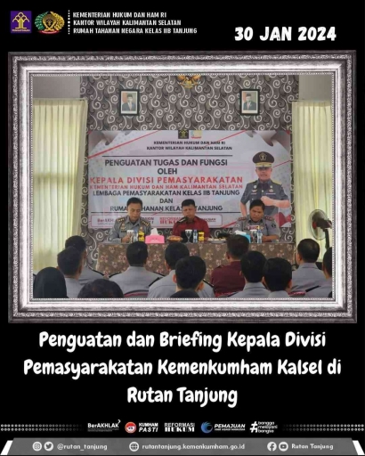 Penguatan dan Briefing Kepala Divisi Pemasyarakatan Kemenkumham Kalsel di Rutan Tanjung