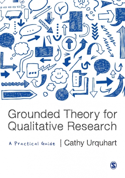Metode Grounded Theory Yang Dibikin Mudah oleh Cathy Urquhart