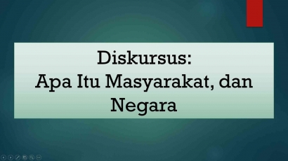 Apa Itu Masyarakat dan Negara (2)