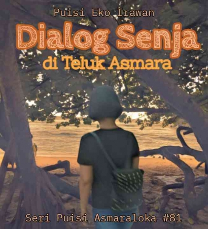 Dialog Senja di Teluk Asmara (Seri Puisi Asmaraloka #81)