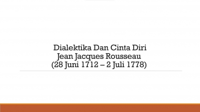 Rousseau: Dialektika dan Cinta Diri