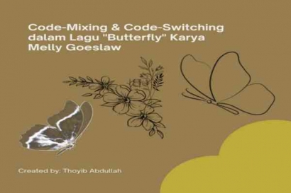 Code-Mixing dan Code-Switching dalam Lagu "Butterfly" Karya Melly Goeslaw