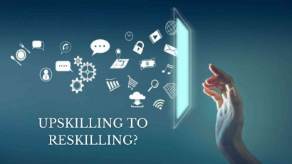 Digital Skill: Upskilling to Reskilling