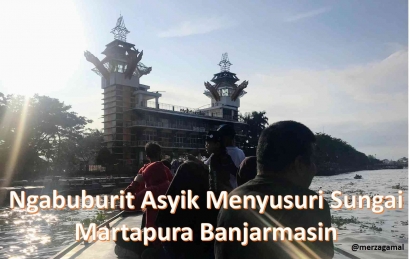 Ngabuburit Asyik Menyusuri Tempat Favorit di Sungai Martapura Banjarmasin