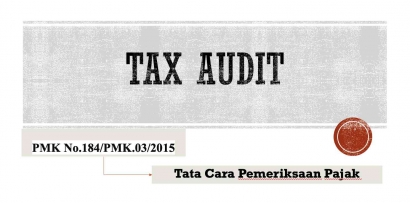 Kuis 2 - Audit Pajak - Diskursus dan Kritik pada PMK No.184/PMK.03/2015 - Prof Apollo
