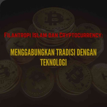 Filantopi Islam dan Cryptocurrency: Menggambungkan Tradisi dengan Teknologi