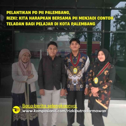 Pelantikan PD PII Palembang, Rizki: Kita Harapkan Bersama PII Menjadi Contoh Teladan bagi Pelajar di Kota Palembang