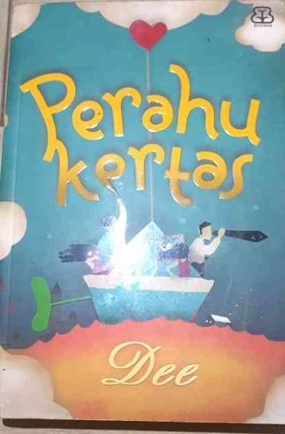 Resensi Novel "Perahu Kertas" Karya Dewi Lestari