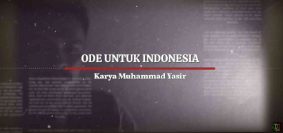 Monolog: Ode untuk Indonesia-Karya Muhammad Yasir