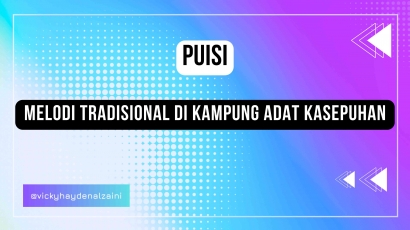Puisi - Melodi Tradisional di Kampung Adat Kasepuhan