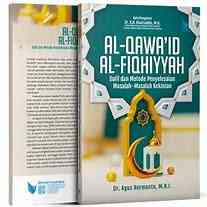 Pembaharuan Islam Ditinjau dari Kaidah-Kaidah Fiqhiyah (Review Buku Al-Qawaid Al-Fiqhiyah Karya Dr. Agus Hermanto)