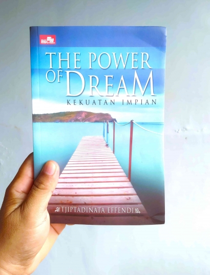 "The Power of Dream": Refleksi Perjuangan Tjiptadinata Effendi dalam Mewujudkan Mimpi-mimpinya