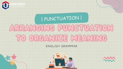 Punctuation: Arranging Punctuation to Organize Meaning