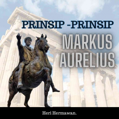Prinsip-prinsip yang Dianut Markus Aurelius Dapat Menjadi Panduan yang Berharga dalam Kehidupan Sehari-Hari