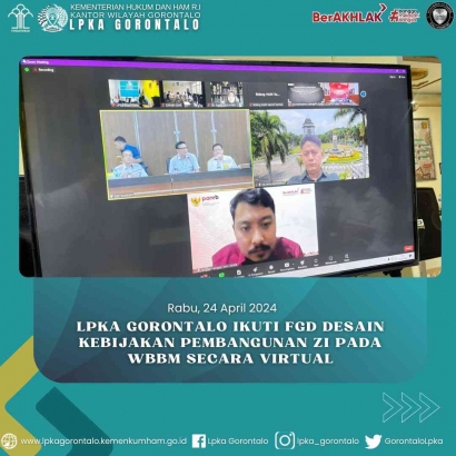 LPKA Gorontalo Ikuti FGD Desain Kebijakan Pembangunan ZI pada WBBM Secara Virtual