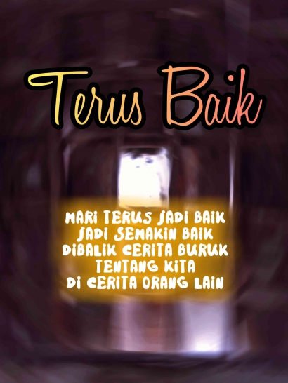 Terus Baik (Ultimate Consciousness Series #33)