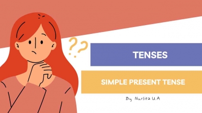 Memahami Lebih Dalam Tentang Simple Present Tense