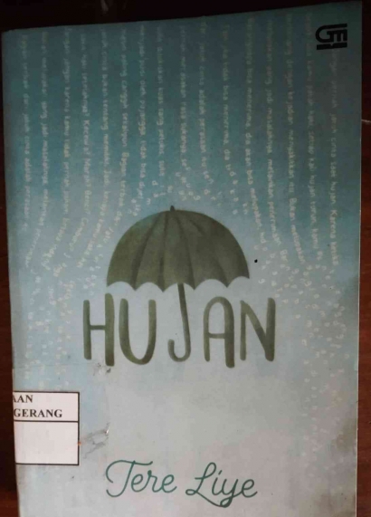 Romansa di Akhir Dunia: Ulasan Novel "Hujan" Karya Tere Liye