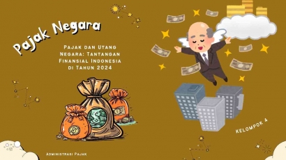 Pajak dan Utang Negara: Tantangan Finansial Indonesia di Tahun 2024