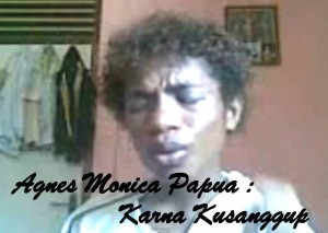 Gadis Papua: Agnes Monica, Lihatlah Videoku