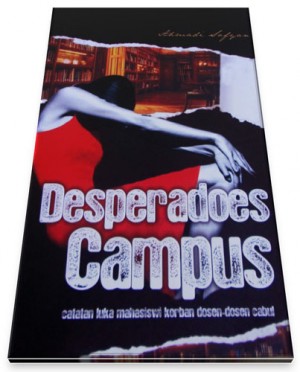 Resensi Novel : Desperadoes Campus