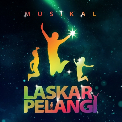 Kedahsyatan Musikal Laskar Pelangi