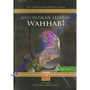 Meluruskan Sejarah Muhammad bin Abdul Wahhab dan Wahhabi