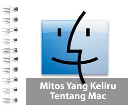 Beberapa Mitos Yang Keliru Tentang Mac