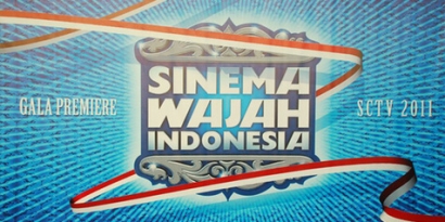 Bravo untuk Tayangan "Sinema Wajah Indonesia"
