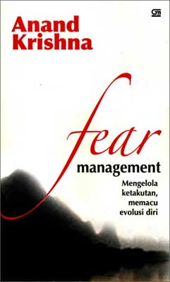 Fear Management Mengelola Ketakutan Memicu Evolusi Diri