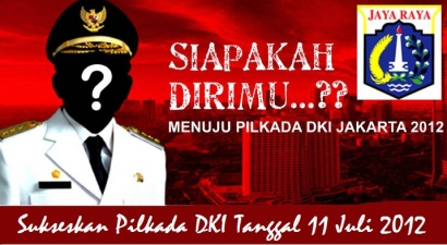 Kandidat Paling Hebat di Pilkada DKI Jakarta