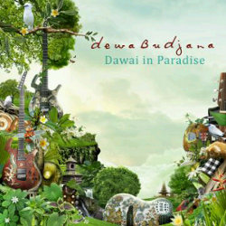 Resensi Album: Dewa Budjana - Dawai in Paradise
