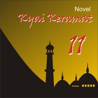 Novel : Kyai Keramat (11)