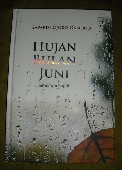 Hujan Bulan Juni: Sepilihan Sajak Sapardi Djoko Damono