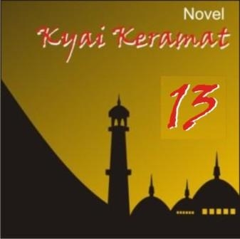 Novel: Kyai Keramat (13)