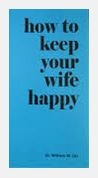 How to Keep Your Wife Happy