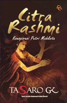 Citra Rashmi, Romansa dan Konspirasi dalam Fiksi Sejarah